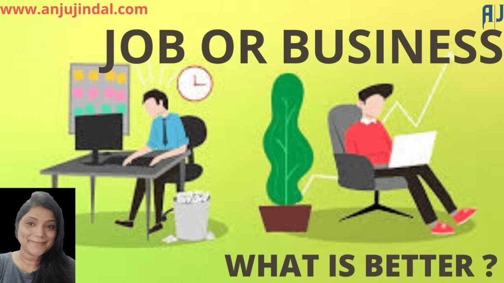 Job or Business - Which is better