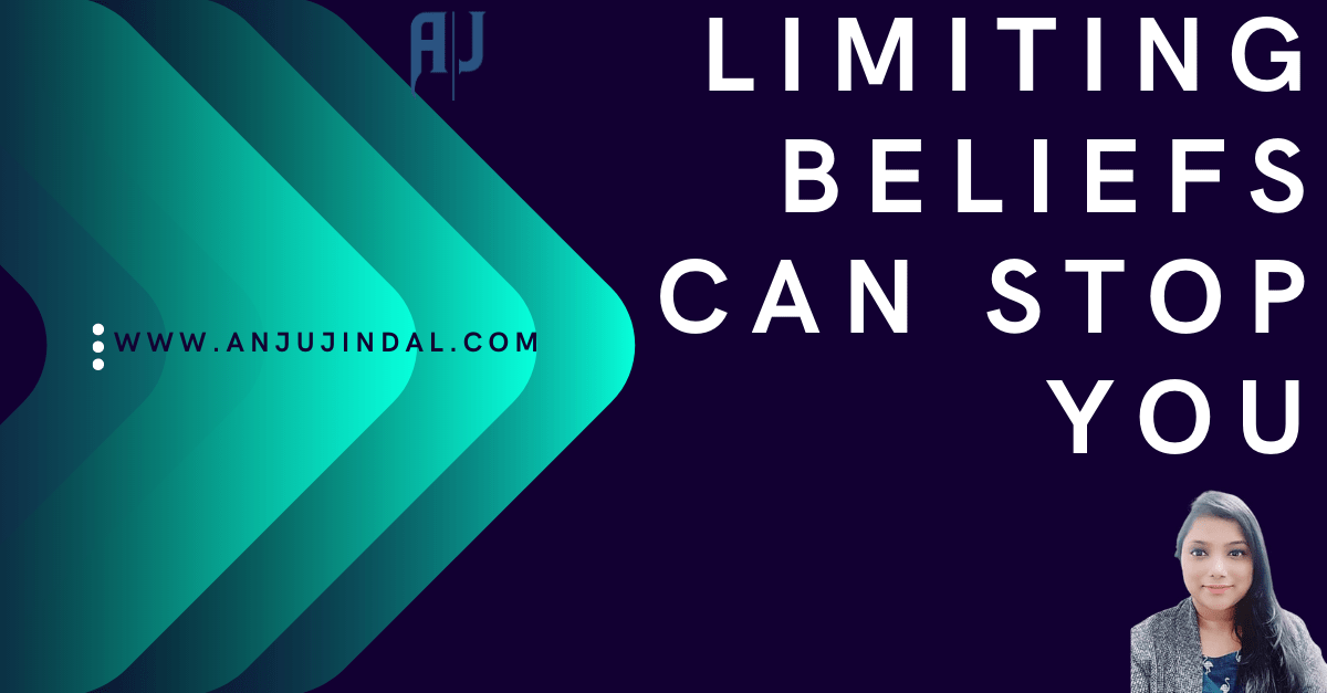 Limiting Beliefs Can Stop You