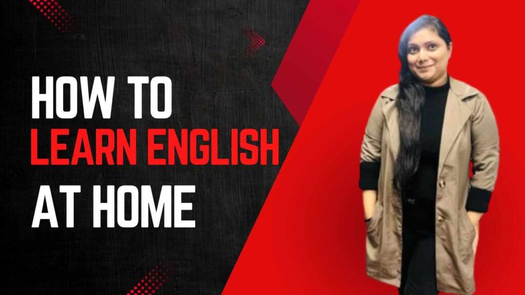 How To Learn English At Home?