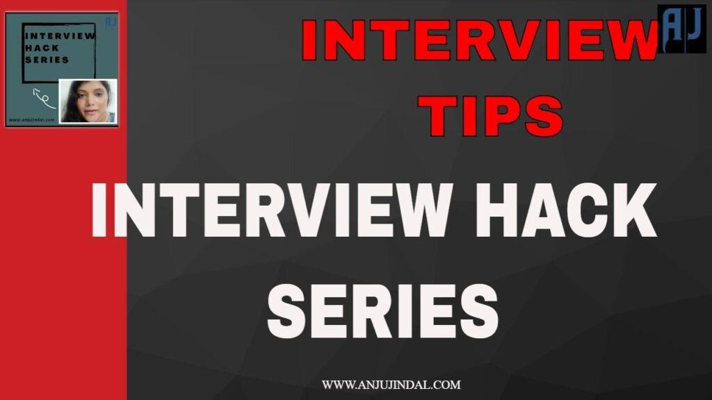 Interview hack series