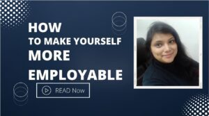 How to make  yourself more employable