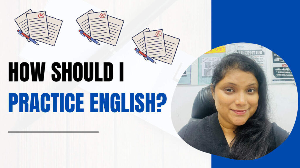 How Should I Practice English?